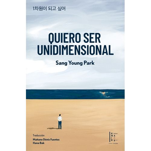 QUIERO SER UNIDIMENSIONAL - SANG YOUNG PARK