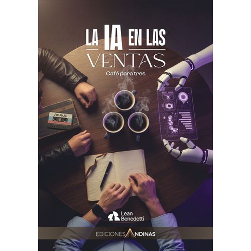 LA IA EN LAS VENTAS - CAFE PARA TRES - LEANDRO BENEDETTI