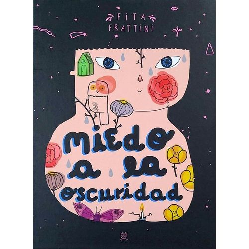 MIEDO A LA OSCURIDAD - MAYUSCULA - FITA FRATTINI