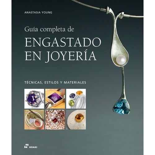 GUIA COMPLETA DE ENGASTADO EN JOYERIA - ANASTASIA YOUNG