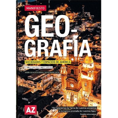 GEOGRAFIA 2 - MANIFIESTO - SOCIEDADES Y ESPACIOS DE AMERICA