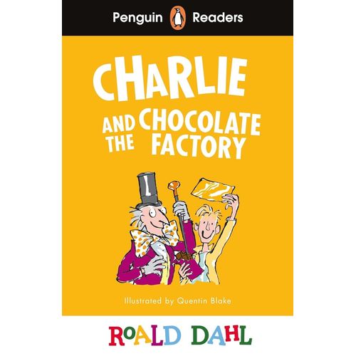 CHARLIE AND THE CHOCOLATE FACTORY - PENGUIN READERS LEVEL 3