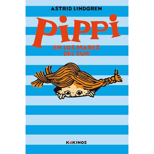 PIPPI EN LOS MARES DEL SUR - ASTRID LINDGREN
