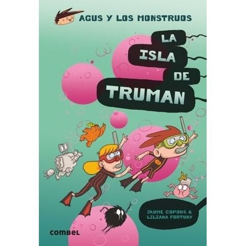 LA ISLA DE TRUMAN -  AGUS Y LOS MONSTRUOS 17