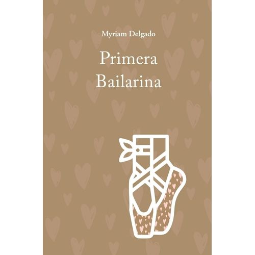 PRIMERA BAILARINA - MYRIAM DELGADO