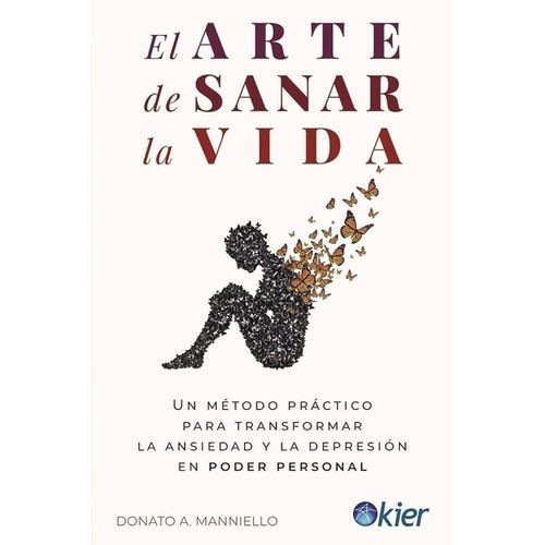 EL ARTE DE SANAR LA VIDA - DONATO A. MANNIELLO