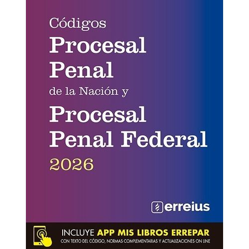 CODIGO PROCESAL PENAL NACION 2026 + PROCESAL PENAL FEDERAL CODIGO PROCESAL PENAL NACION 2026 + PROCESAL PENAL FEDERAL