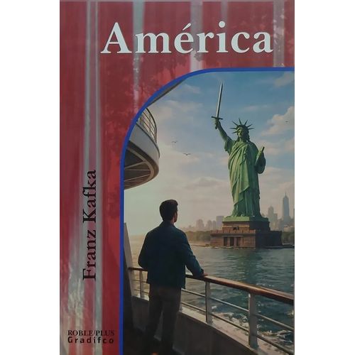 AMERICA - ROBLE / PLUS - FRANZ KAFKA