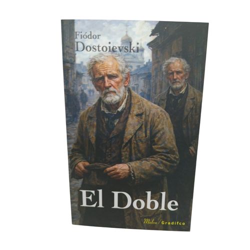 EL DOBLE - MALVA - FIODOR M. DOSTOIEVSKI