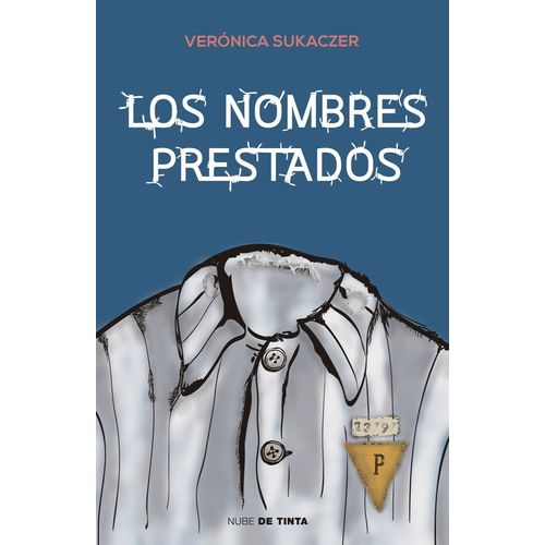 LOS NOMBRES PRESTADOS - VERONICA SUKACZER