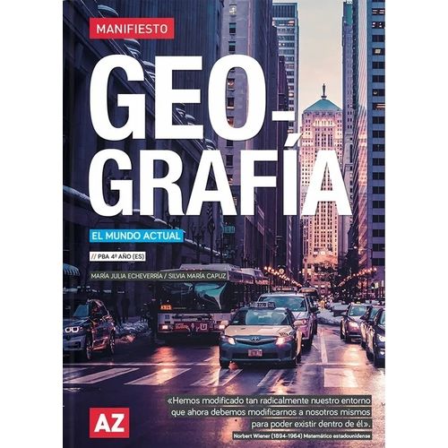 GEOGRAFIA 4 - MANIFIESTO BONAERENSE - EL MUNDO ACTUAL - EDIC
