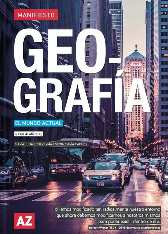 GEOGRAFIA 4 - MANIFIESTO BONAERENSE - EL MUNDO ACTUAL - EDIC