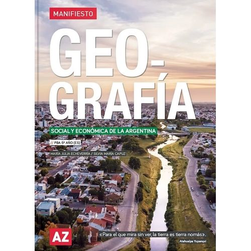 GEOGRAFIA 5 - MANIFIESTO BONAERENSE - SOCIAL Y ECONOMICA DE