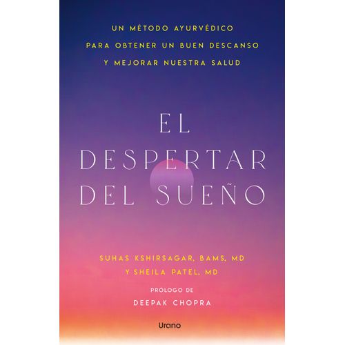 EL DESPERTAR DEL SUEÑO - SHEILA PATEL - SUHAS G. KSHIRSAGAR