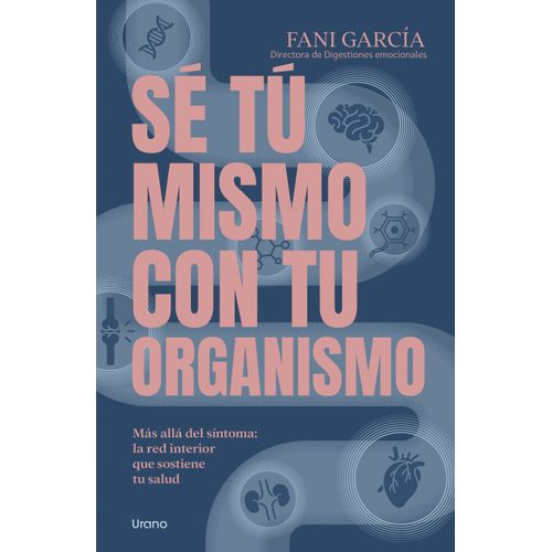 SE TU MISMO CON TU ORGANISMO - FANI GARCIA