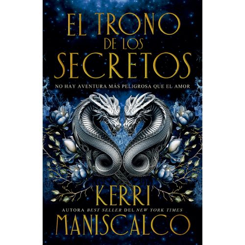 EL TRONO DE LOS SECRETOS - KERRI MANISCALCO