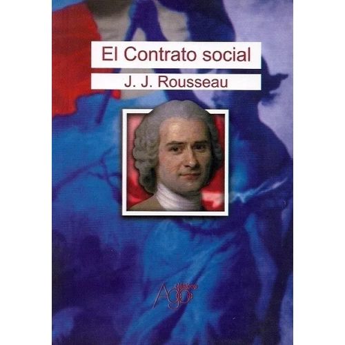 EL CONTRATO SOCIAL - JEAN JACQUES ROUSSEAU