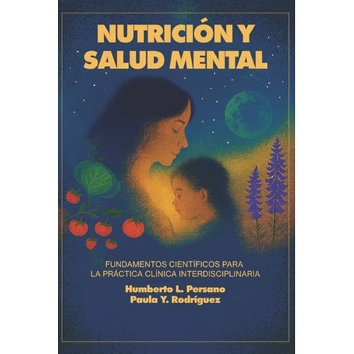 NUTRICION Y SALUD MENTAL - FUNDAMENTOS CIENTIFICOS - PERSANO