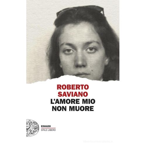 L’AMORE MIO NON MUORE - ROBERTO SAVIANO