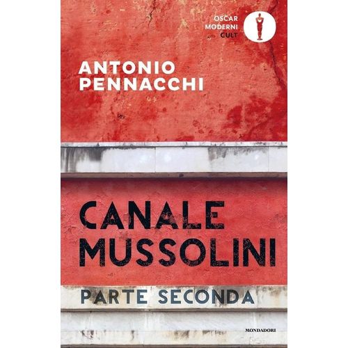 CANALE MUSSOLINI - PARTE SECONDA