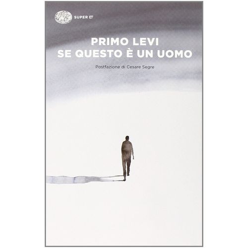 SE QUESTO E UN UOMO - PRIMO LEVI