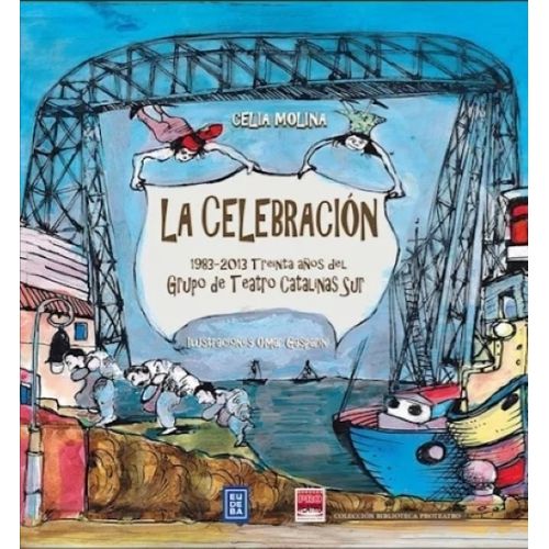 LA CELEBRACION - CELIA MOLINA