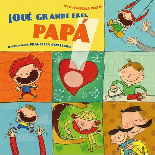 LIBRO QUE GRANDE ERES PAPA ! ALBUMES ILUSTRADOS