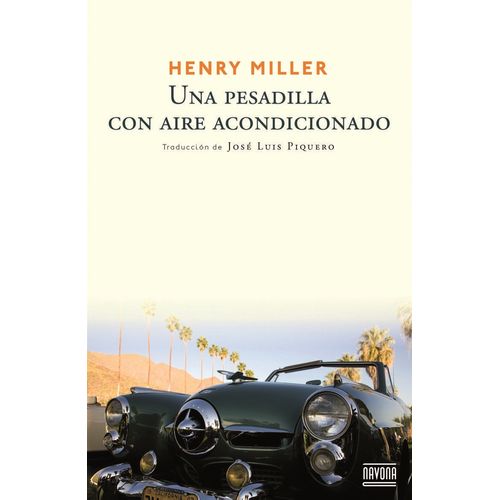 UNA PESADILLA CON AIRE ACONDICIONADO - HENRY MILLER
