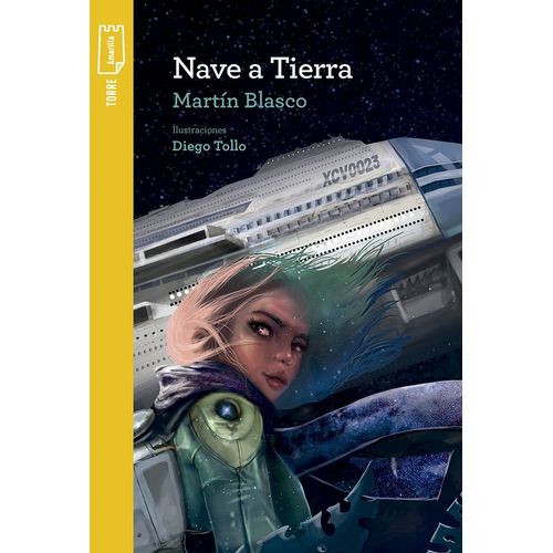 NAVE A TIERRA - TORRE AMARILLA - MARTIN BLASCO - DIEGO TOLLO