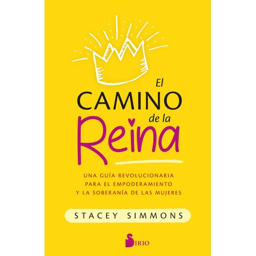 EL CAMINO DE LA REINA - STACEY SIMMONS