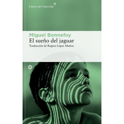 EL SUEÑO DEL JAGUAR - MIGUEL BONNEFOY