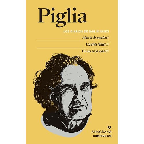 LOS DIARIOS DE EMILIO RENZI - COMPENDIUM - RICARDO PIGLIA