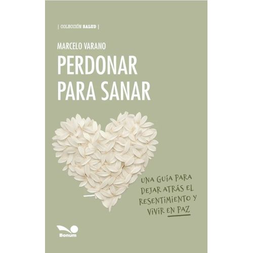 PERDONAR PARA SANAR - MARCELO VARANO