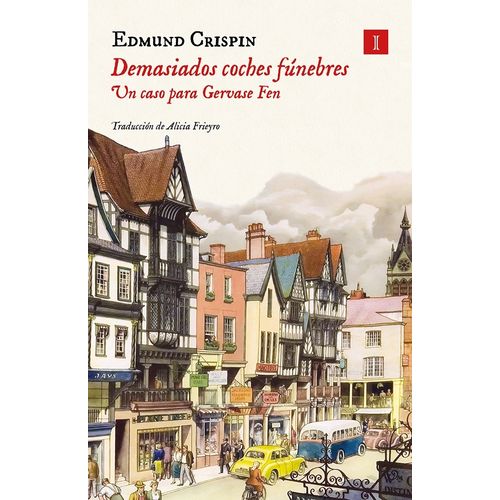 DEMASIADOS COCHES FUNEBRES - GERVASE FEN - EDMUND CRISPIN