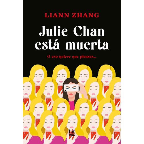 JULIE CHAN ESTA MUERTA - LIANN ZHANG