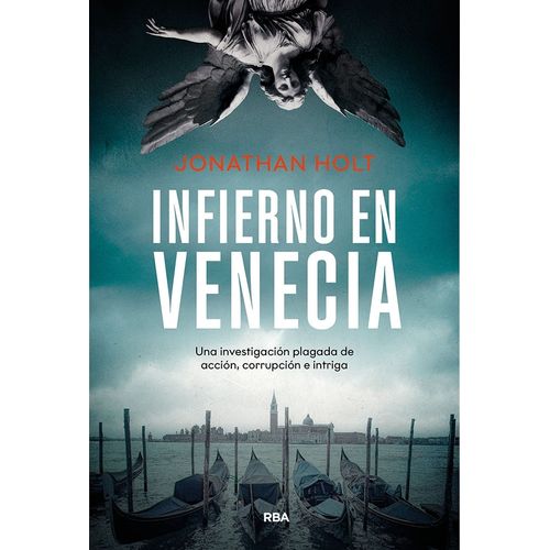 INFIERNO EN VENECIA - JONATHAN HOLT