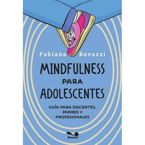 MINDFULNESS PARA ADOLESCENTES - FABIANA BAVAZZI