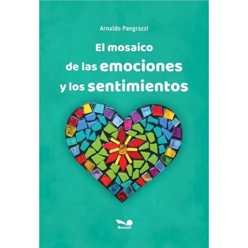 EL MOSAICO DE LAS EMOCIONES Y LOS SENTIMIENTOS - PANGRAZZI