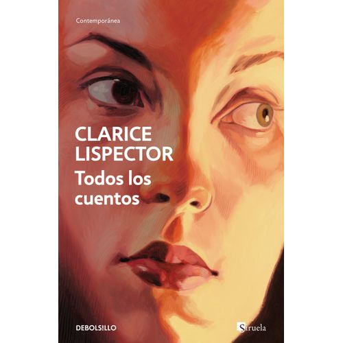 TODOS LOS CUENTOS - CLARICE LISPECTOR