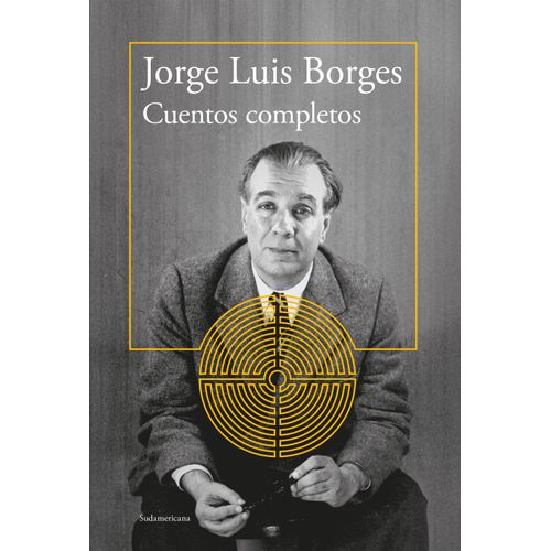 CUENTOS COMPLETOS - JORGE LUIS BORGES