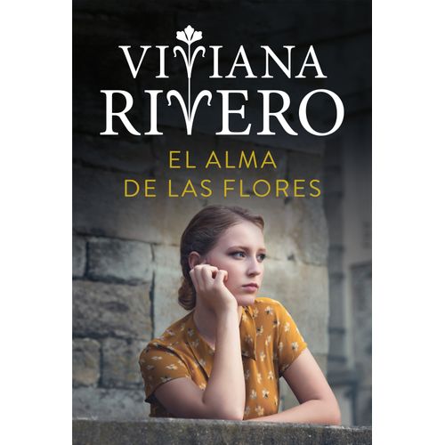 EL ALMA DE LAS FLORES - VIVIANA RIVERO