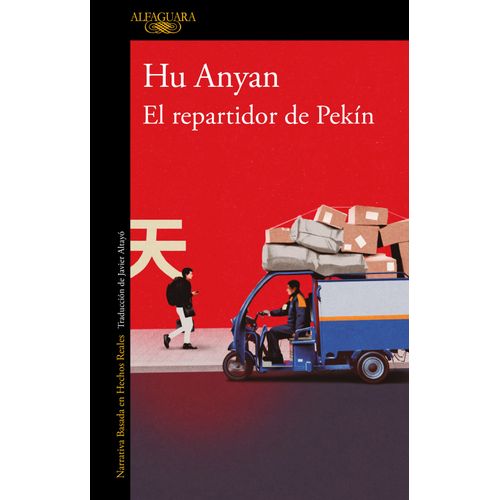 EL REPARTIDOR DE PEKIN - HU ANYAN