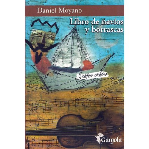 LIBRO DE NAVIOS Y BORRASCAS - DANIEL MOYANO