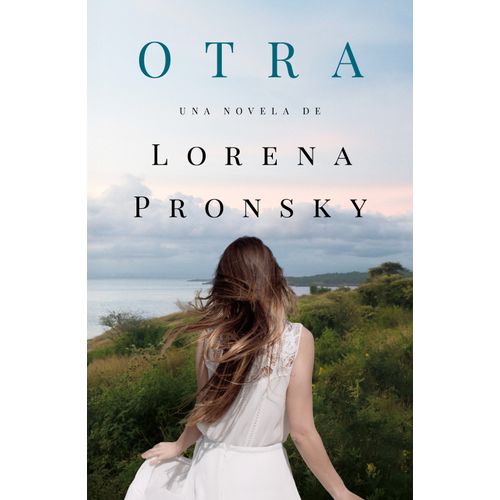 LIBRO OTRA - LORENA PRONSKY