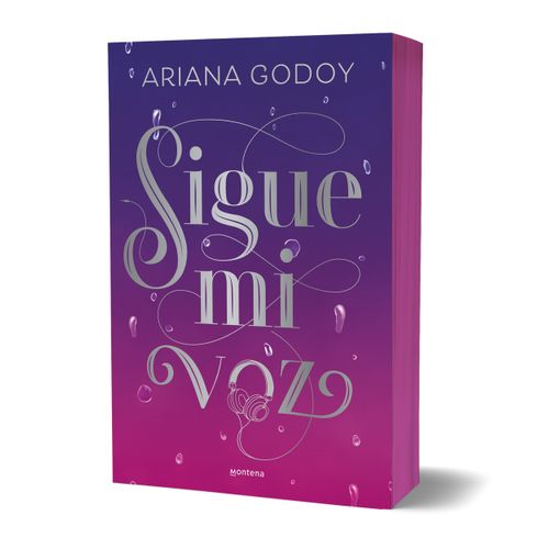 SIGUE MI VOZ - EDICION ESPECIAL - WATTPAD - ARIANA GODOY