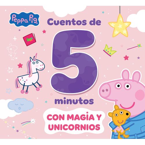 CUENTOS DE 5 MINUTOS - CON MAGIA Y UNICORNIOS - PEPPA PIG