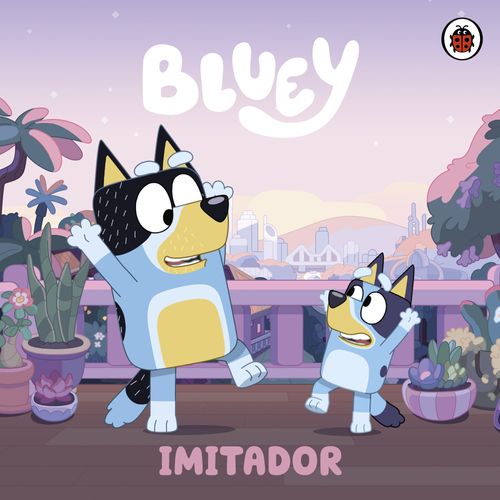BLUEY - IMITADOR