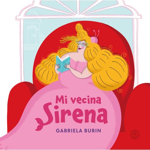 MI VECINA SIRENA - GABRIELA BURIN