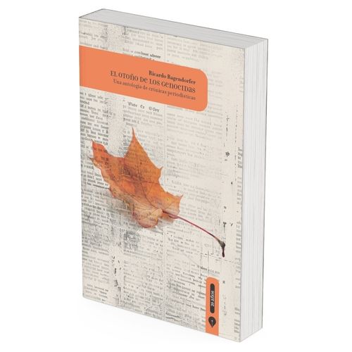 EL OTOÑO DE LOS GENOCIDAS - EDICION ESPECIAL -R. RAGENDORFER