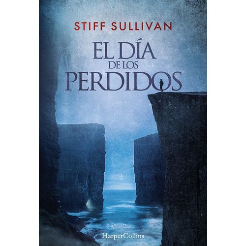 EL DIA DE LOS PERDIDOS - STIFF SULLIVAN
